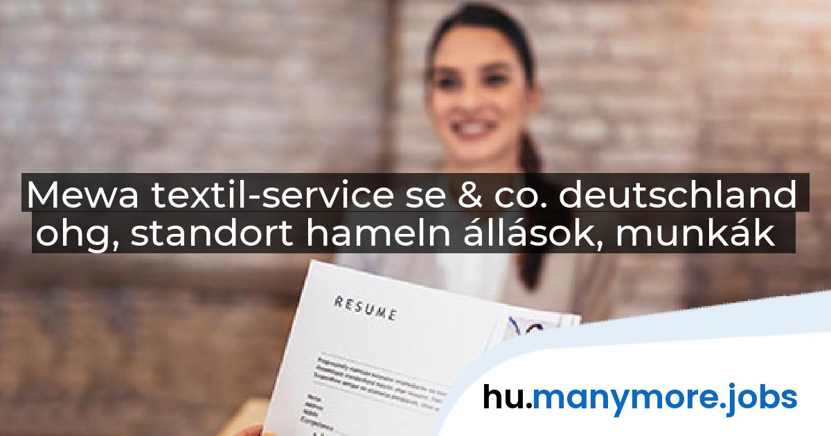 Mewa textil-service se & co. deutschland ohg, standort hameln állások, munkák | manymore.jobs