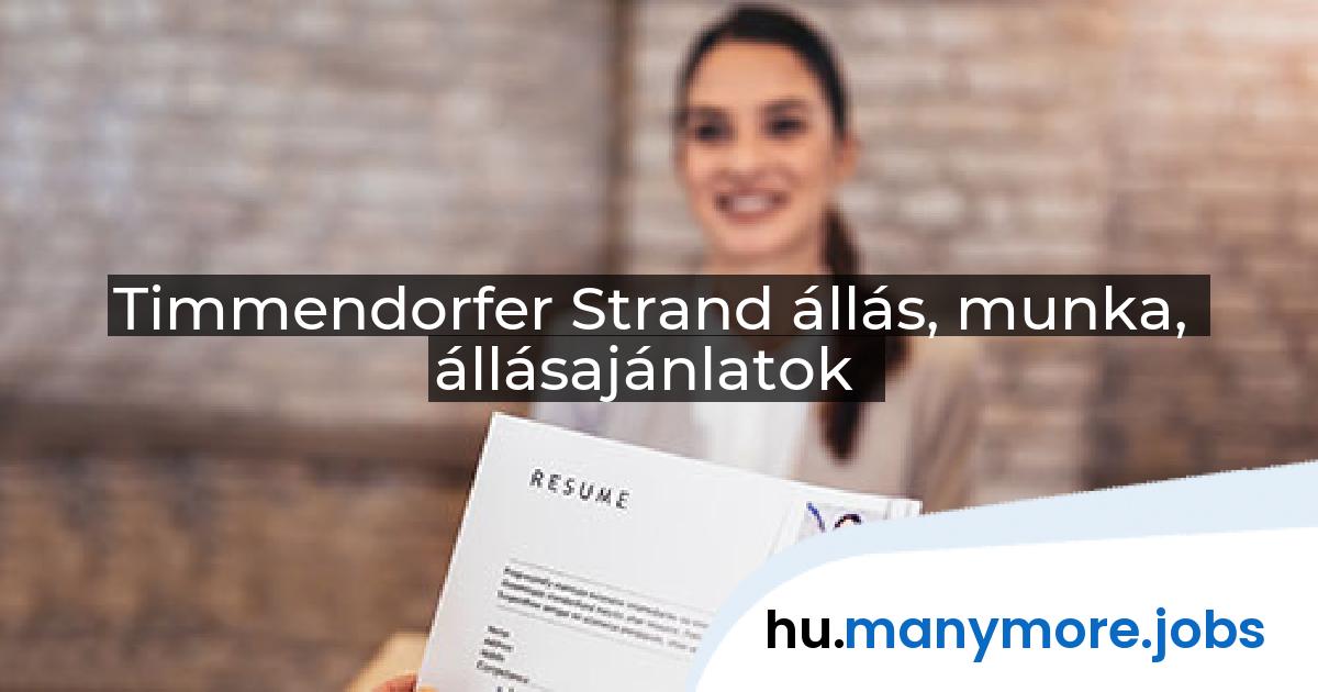 Timmendorfer Strand állás, munka, állásajánlatok | manymore.jobs